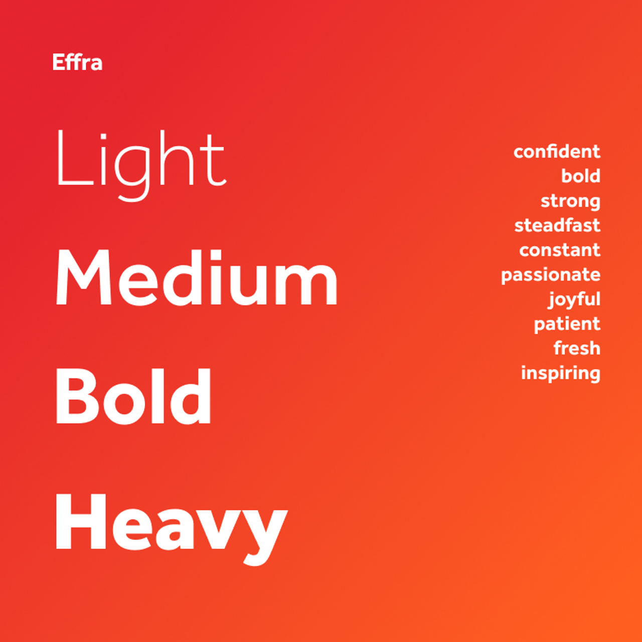 Sample of Effra typeface showing 'Light,' 'Medium,' 'Bold,' 'Heavy' font weights with corresponding attributes like 'confident' and 'inspiring' on a red background.