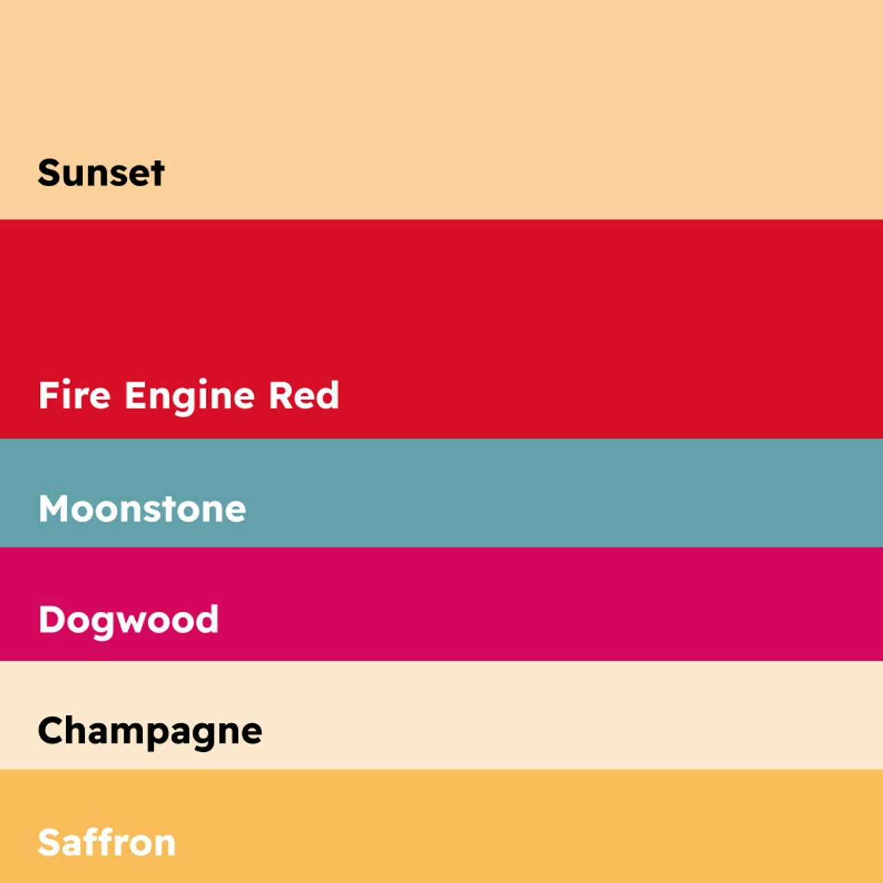 Colour palette displaying horizontal stripes with names: Sunset, Fire Engine Red, Moonstone, Dogwood, Champagne, Saffron.