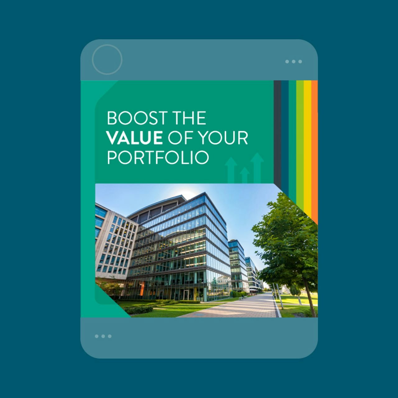 Digital ad with a teal header stating 'BOOST THE VALUE OF YOUR PORTFOLIO,' alongside upward-trending stripes and a photo of modern office buildings.